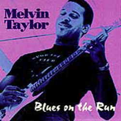 Melvin Taylor (1982) - Blues on the Run