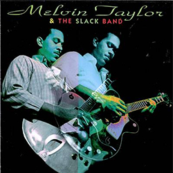 Melvin Taylor (1995) - Slack Band