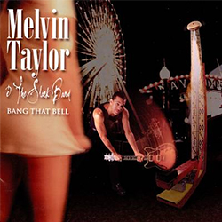 Melvin Taylor (2000) - Bang That Bell